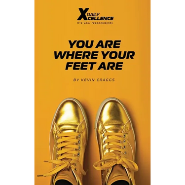 You Are Where Your Feet Are