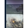 The Palisades of the Hudson; Their Formation, Tradition, Romance, Historical Associations, Natural Wonders and Preservation