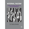 Internal Racism: A Psychoanalytic Approach to Race and Difference