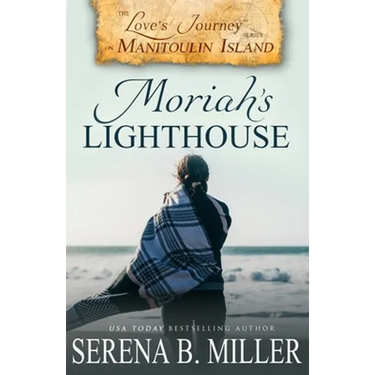 Love's Journey on Manitoulin Island: Moriah's Lighthouse