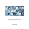Dancing with Big Data: Conversations with the Experts