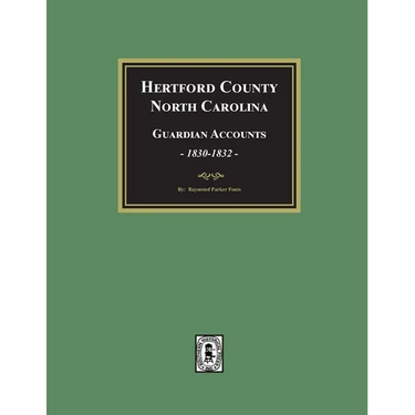 Hertford County, North Carolina Guardian Accounts, 1830-1832