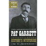 Cold Case: The Assassination of Pat Garrett