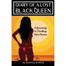 Diary of a Lost Black Queen: A Journey to Finding Her Crown