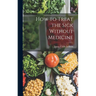 How to Treat the Sick Without Medicine