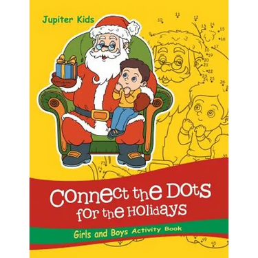 Connect the Dots For the Holidays Girls and Boys Activity Book