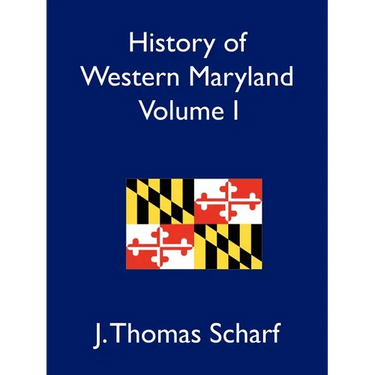History of Western Maryland, Volume I