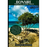 Bonaire Travel Guide 2023: Discover the Caribbean Gem: Your Ultimate Bonaire Travel Companion