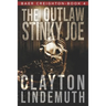 The Outlaw Stinky Joe