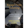 Escape From Ticketing: Insights into the Travel Industry