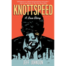 Knottspeed: A Love Story