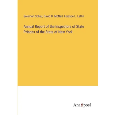 Annual Report of the Inspectors of State Prisons of the State of New York