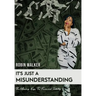 It's Just A Misunderstanding: The Missing Keys To Financial Stability