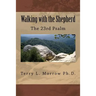 Walking with the Shepherd: The 23rd Psalm