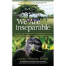 We Are Inseparable