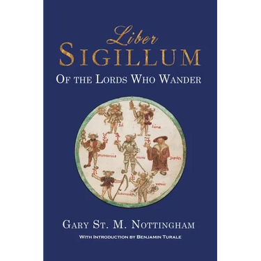Liber Sigillum: Of the Lords Who Wander
