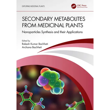 Secondary Metabolites from Medicinal Plants: Nanoparticles Synthesis and their Applications