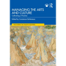Managing the Arts and Culture: Cultivating a Practice