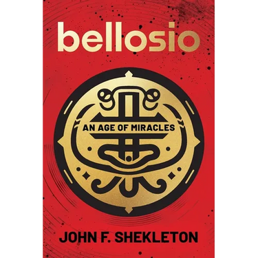 Bellosio: An Age of Miracles