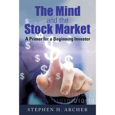 The Mind and the Stock Market: A Primer for a Beginning Investor
