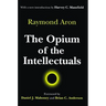 The Opium of the Intellectuals