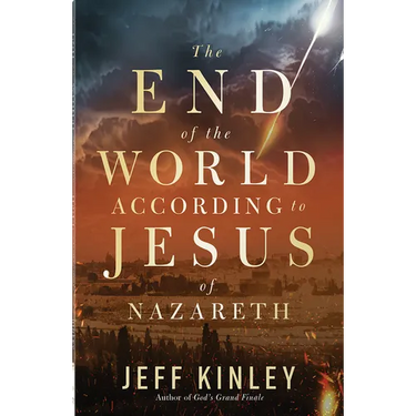 The End of the World According to Jesus of Nazareth
