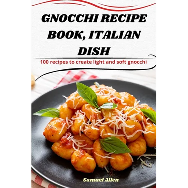 Gnocchi Recipe Book, Italian Dish