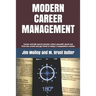Modern Career Management: Career and job search secrets: orient yourself, stand out from the crowd, and get hired in today's market