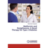 Metformin and Rosiglitazone: A Novel Therapy for Type 2 Diabetes