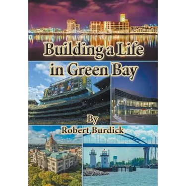 Building a Life in Green Bay