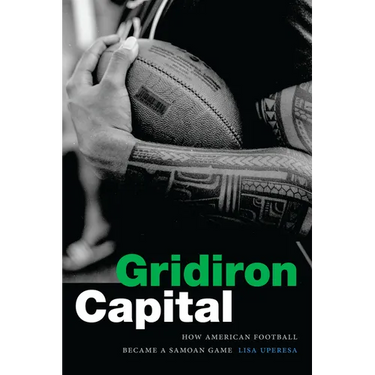 Gridiron Capital: How American Football Became a Samoan Game