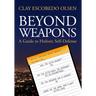 Beyond Weapons