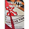 Truth Wars: The Battle For The Human Heart