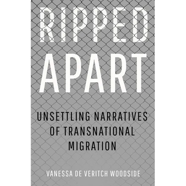 Ripped Apart: Unsettling Narratives of Transnational Migration
