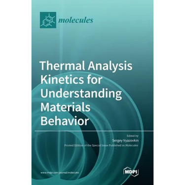 Thermal Analysis Kinetics for Understanding Materials Behavior