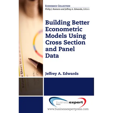 Building Better Econometric Models Using Cross Section and Panel Data