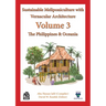 Volume 3 Sustainable Meliponiculture with Vernacular Architecture - The Philippines & Oceania