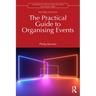 The Practical Guide to Organising Events