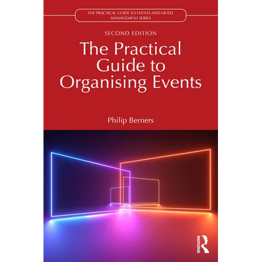 The Practical Guide to Organising Events