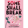 Some Shall Break