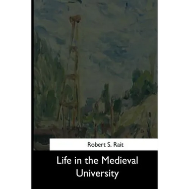 Life in the Medieval University