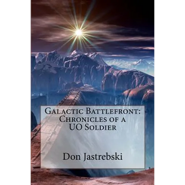 Galactic Battlefront: Chronicles of a UO Soldier