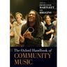 The Oxford Handbook of Community Music