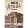 Music in Vienna: 1700, 1800, 1900