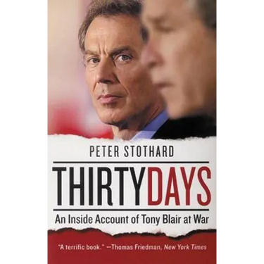 Thirty Days: An Inside Account of Tony Blair at War