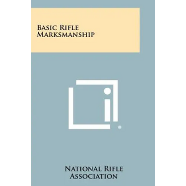 Basic Rifle Marksmanship