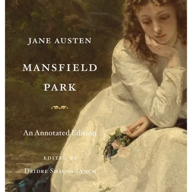 Mansfield Park: An Annotated Edition