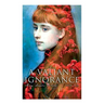 A Valiant Ignorance (Vol. 1-3): Victorian Romance
