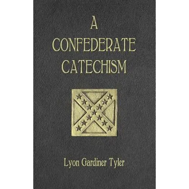 A Confederate Catechism