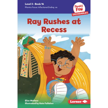 Ray Rushes at Recess: Book 16
